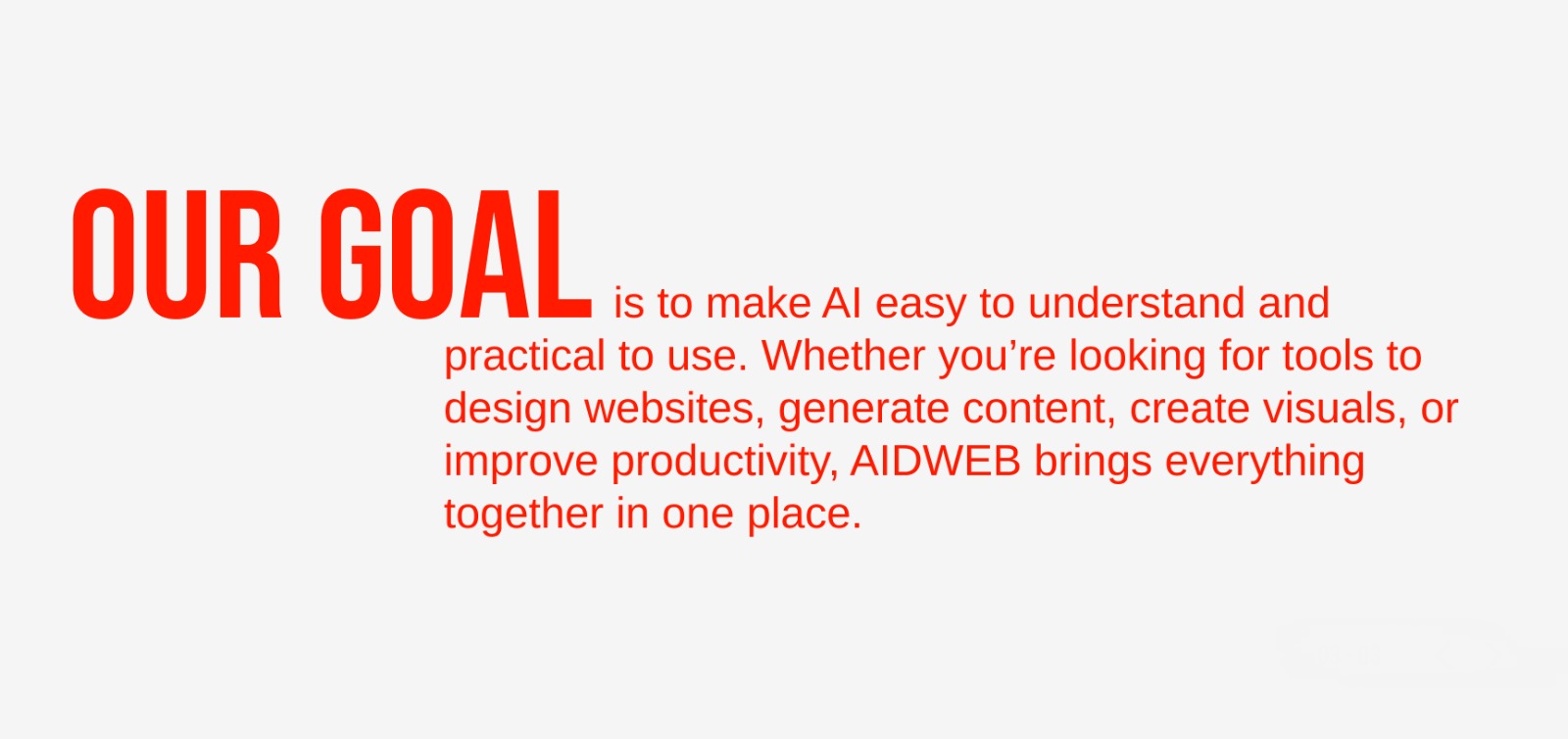 Our goal is to make AI easy to understand and practical to use. Whether you are looking for tools to design websites, generate content, create visuals, or improve productivity, AIDWEB brings everything together in one place.